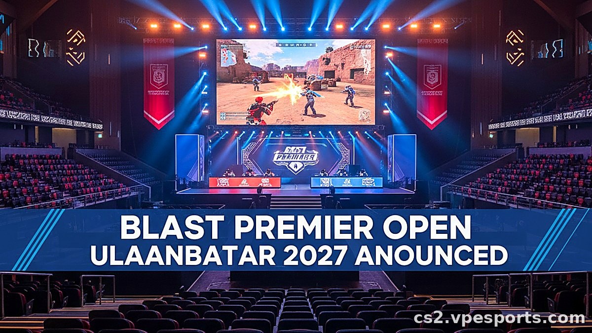 BLAST Premier Open Ulaanbaatar 2027 angekündigt